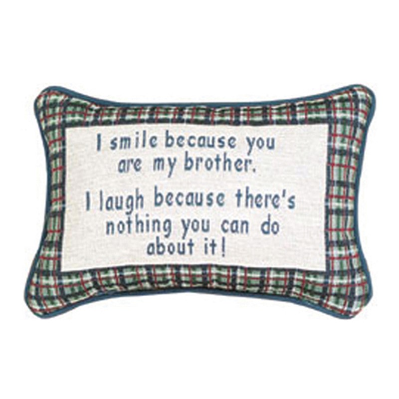 I Smile Because...Brother Word Pillow TWILBB