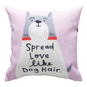 Spread Love Like Dog Hair Climaweave Pillow SDSLDH View 2